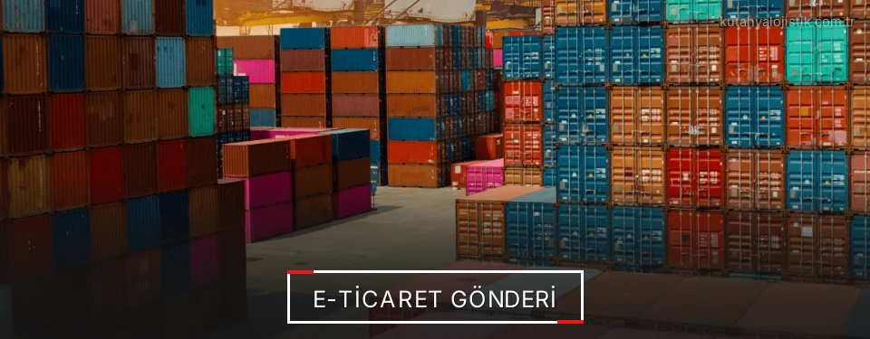 Kütahya E-Ticaret Sevkiyat Çözümleri