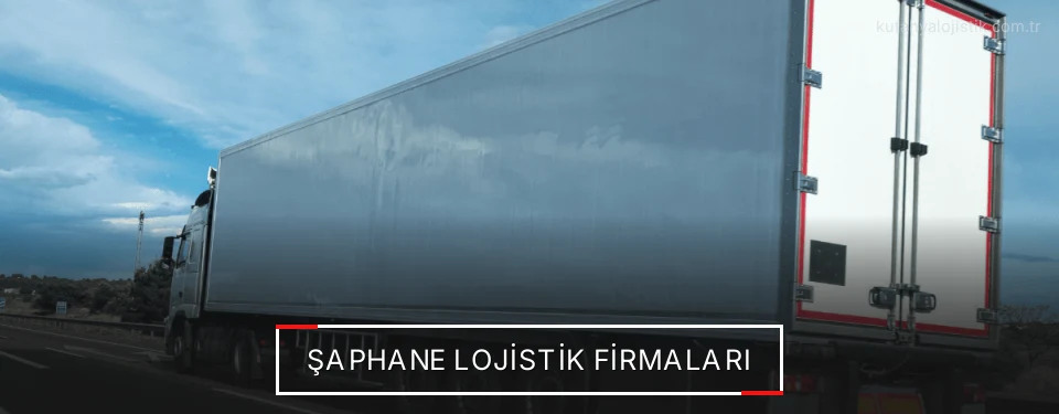 Şaphane Lojistik Taşımacılık Şaphane Lojistik Taşımacılık